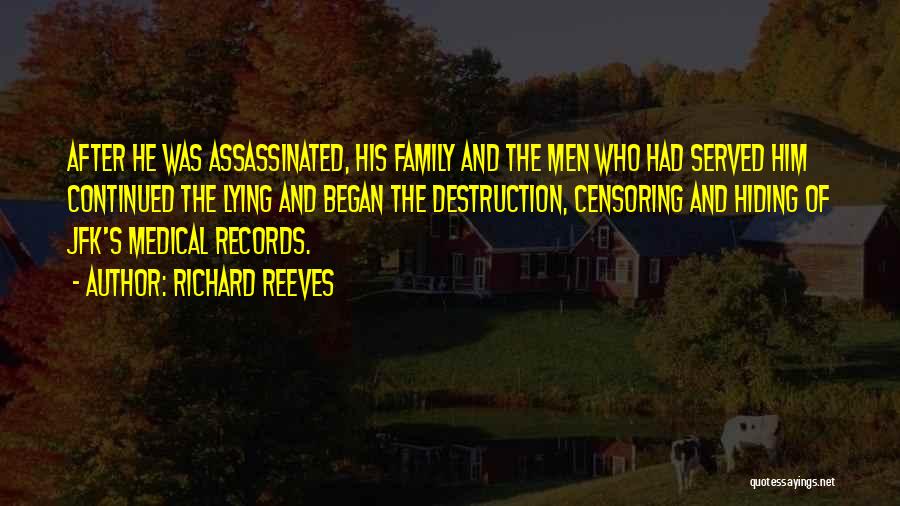 Family Lying To You Quotes By Richard Reeves