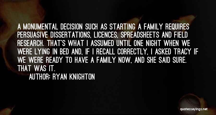 Family Lying To You Quotes By Ryan Knighton