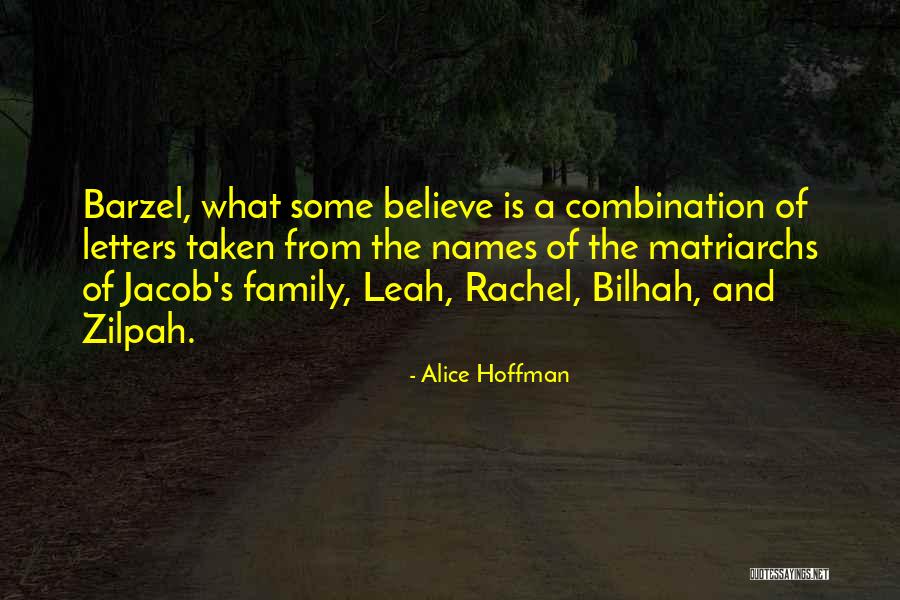 Family Matriarchs Quotes By Alice Hoffman