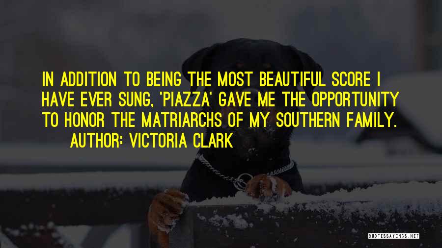 Family Matriarchs Quotes By Victoria Clark