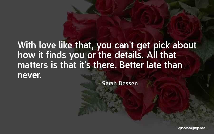 Family Matters Most Quotes By Sarah Dessen