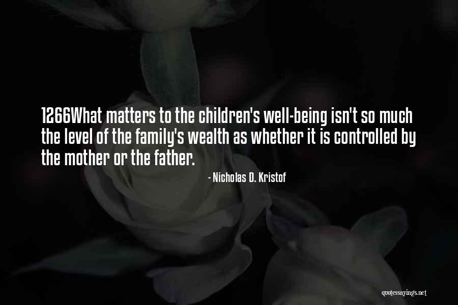 Family Matters Quotes By Nicholas D. Kristof