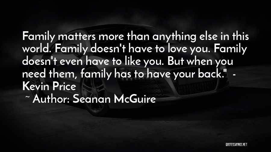 Family Matters Quotes By Seanan McGuire