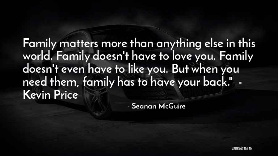 Family Matters Quotes By Seanan McGuire