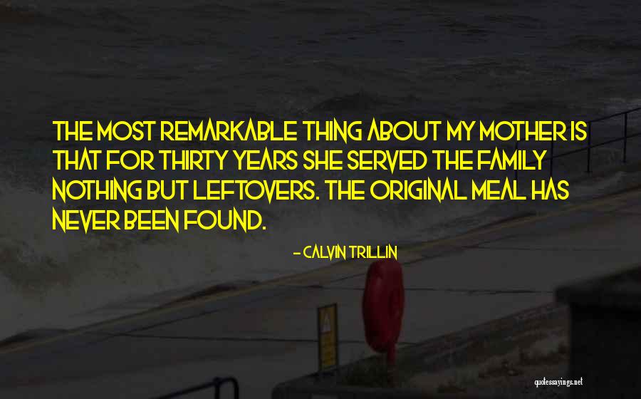 Family Meal Quotes By Calvin Trillin