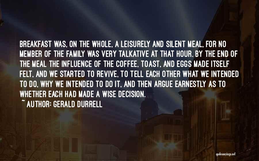 Family Meal Quotes By Gerald Durrell
