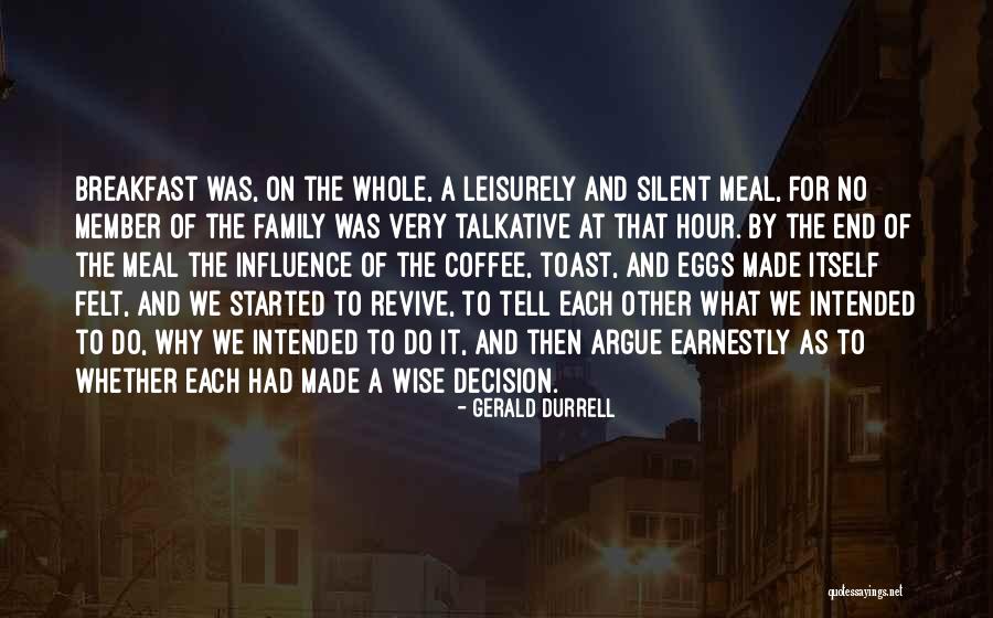 Family Meal Quotes By Gerald Durrell