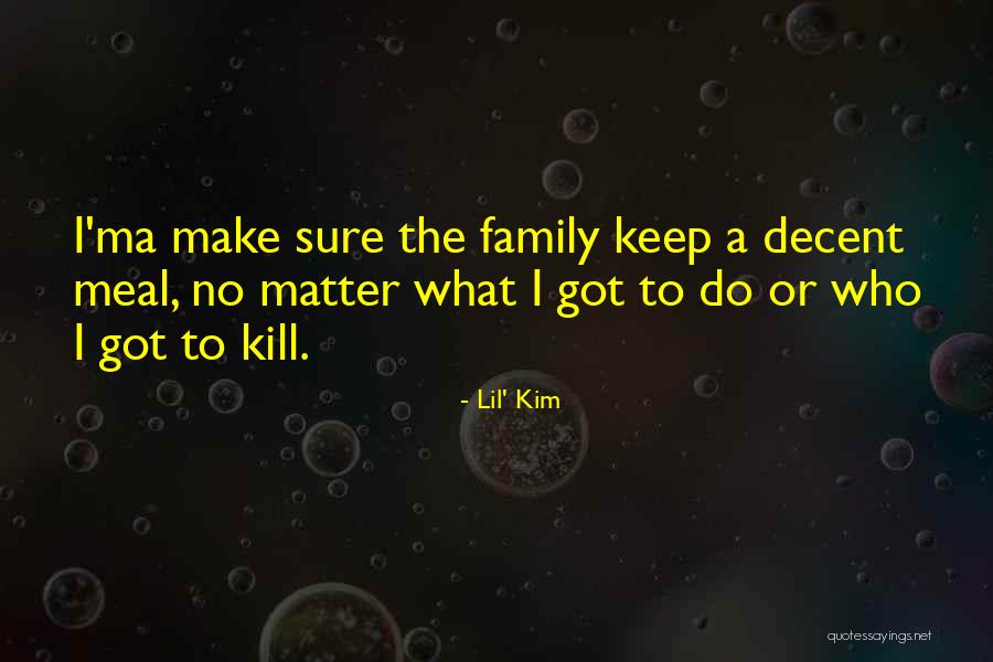 Family Meal Quotes By Lil' Kim