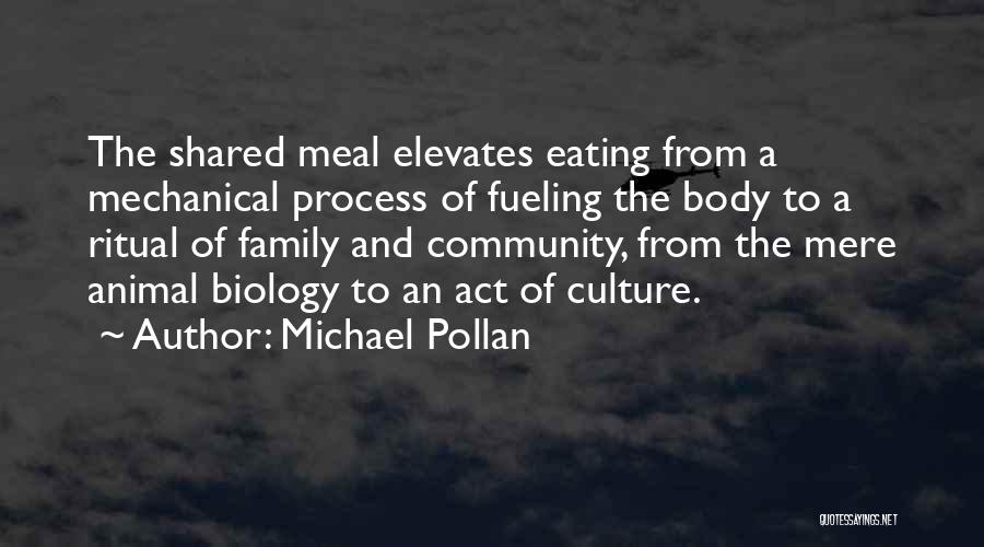 Family Meal Quotes By Michael Pollan