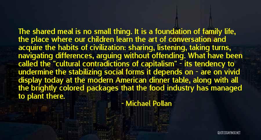 Family Meal Quotes By Michael Pollan