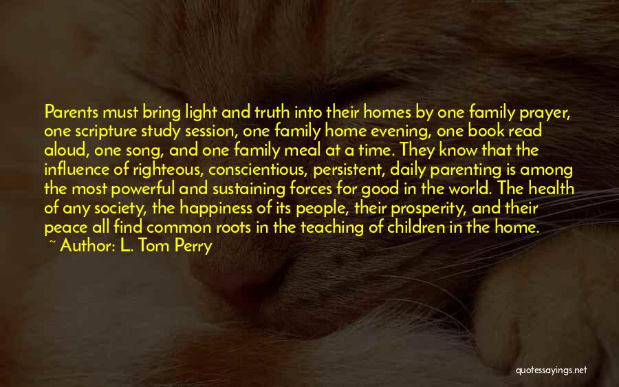 Family Meal Time Quotes By L. Tom Perry