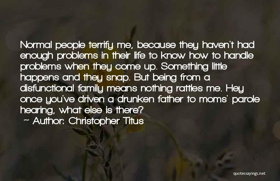 Family Means Nothing To Me Quotes By Christopher Titus