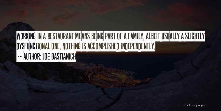 Family Means Nothing To Me Quotes By Joe Bastianich