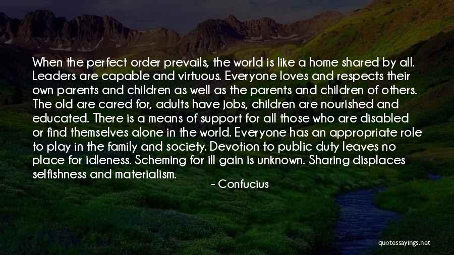 Family Means Quotes By Confucius