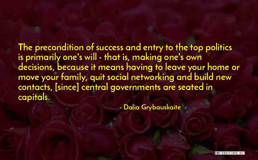 Family Means Quotes By Dalia Grybauskaite