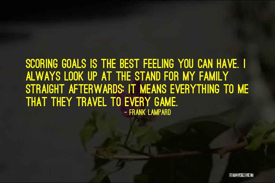 Family Means Quotes By Frank Lampard