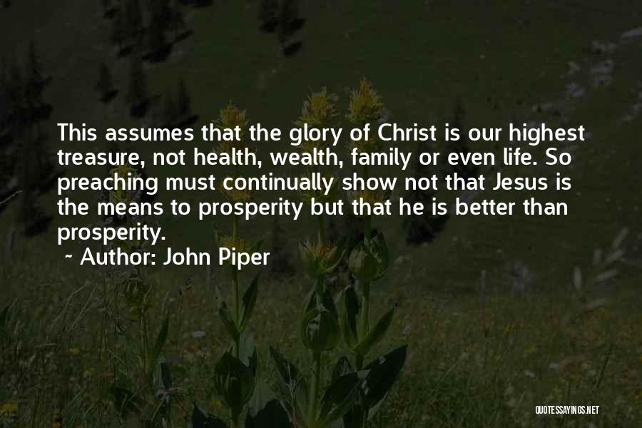 Family Means Quotes By John Piper