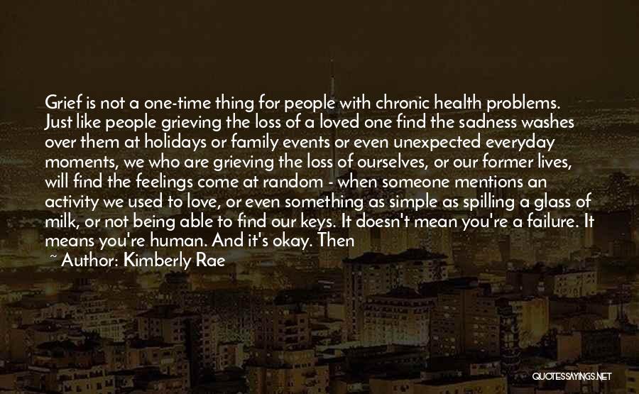 Family Means Quotes By Kimberly Rae Family Means Quotes By Kimberly Rae