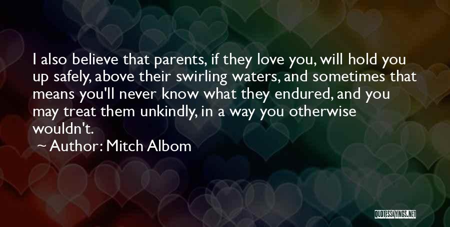 Family Means Quotes By Mitch Albom