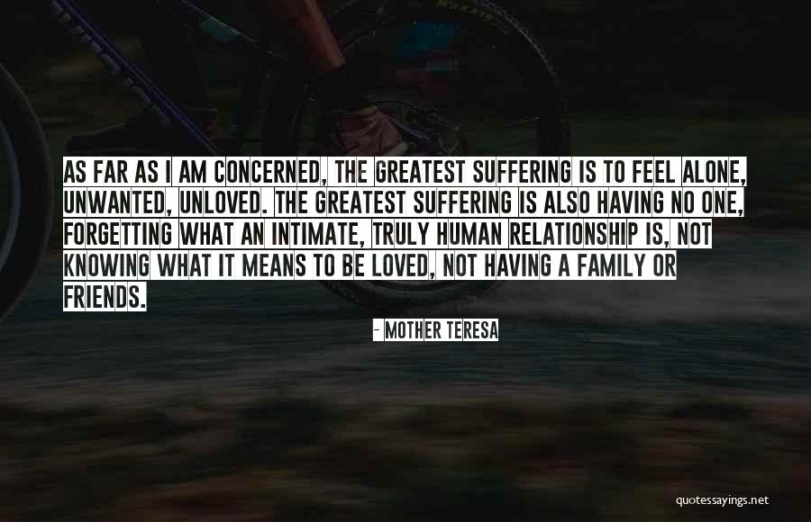 Family Means Quotes By Mother Teresa