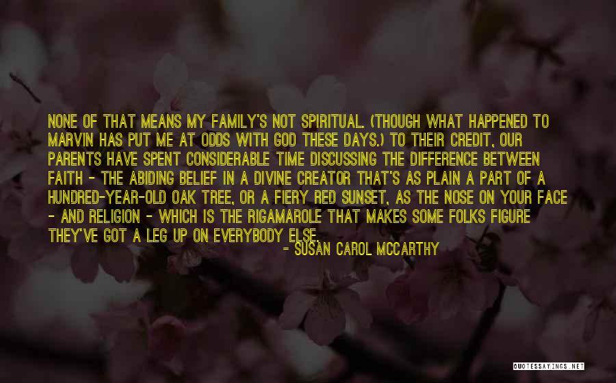 Family Means Quotes By Susan Carol McCarthy