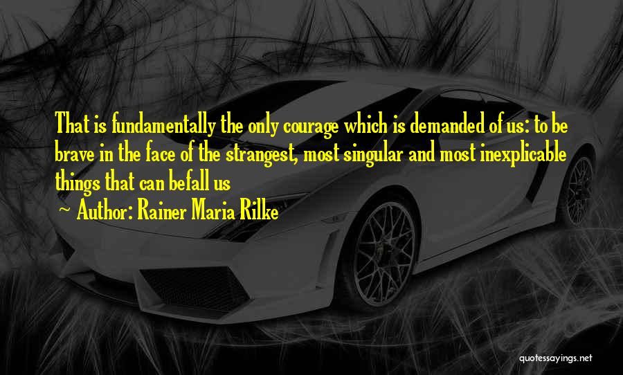 Family Member Ill Quotes By Rainer Maria Rilke