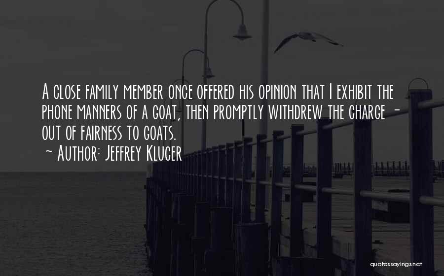 Family Member Quotes By Jeffrey Kluger