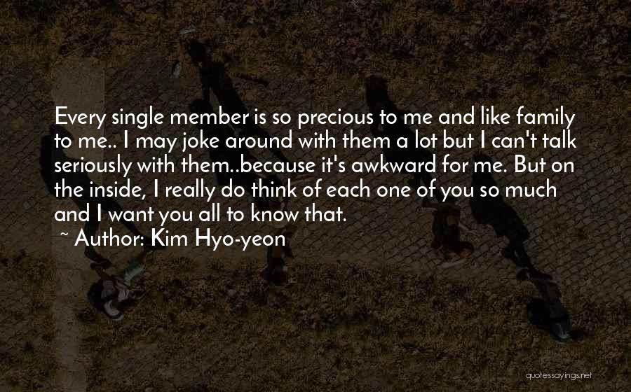 Family Member Quotes By Kim Hyo-yeon