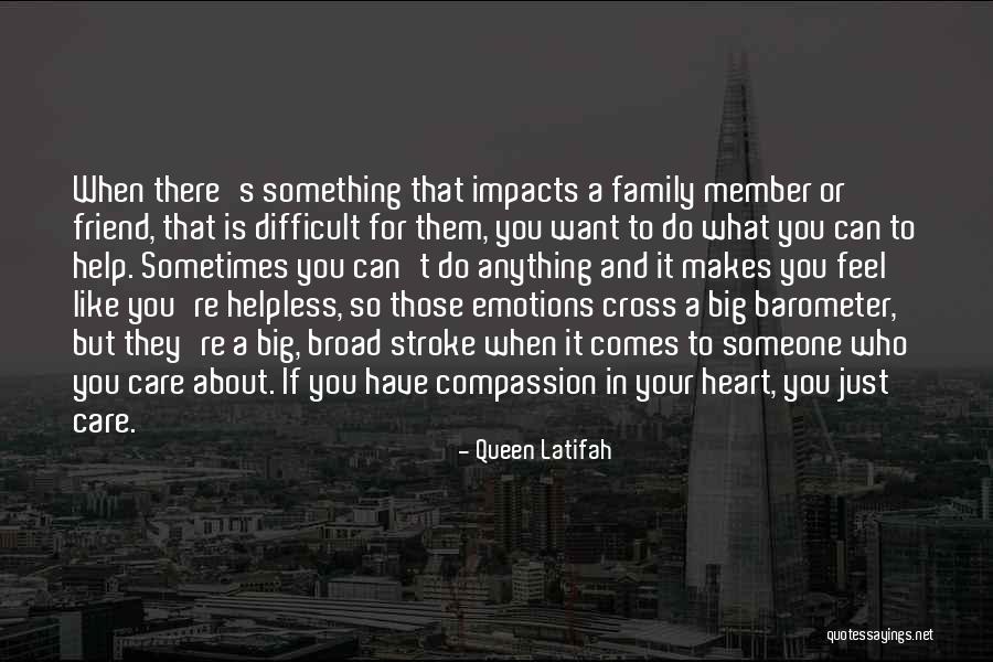 Family Member Quotes By Queen Latifah Family Member Quotes By Queen Latifah