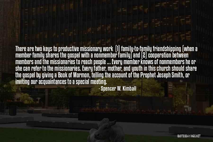 Family Member Quotes By Spencer W. Kimball