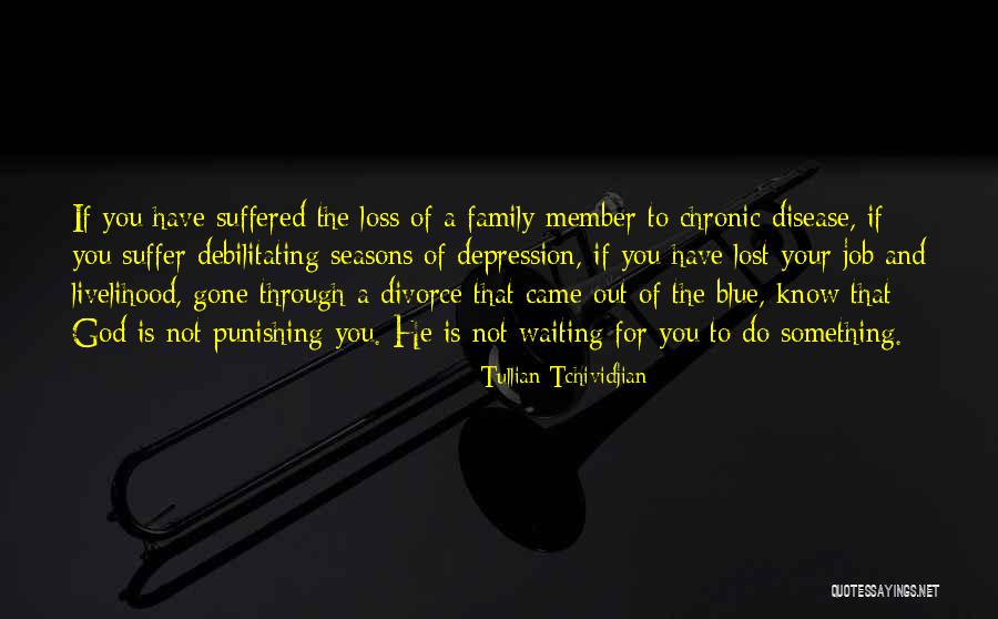 Family Member Quotes By Tullian Tchividjian