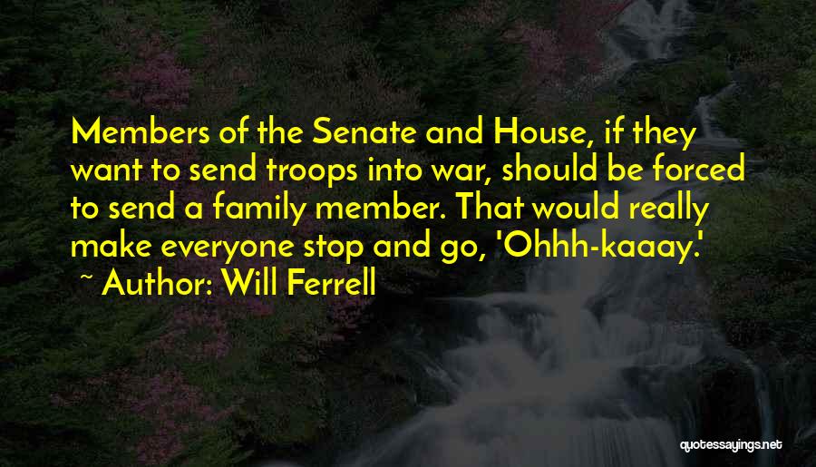 Family Member Quotes By Will Ferrell