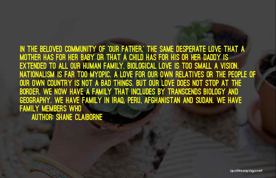 Family Members Dying Quotes By Shane Claiborne