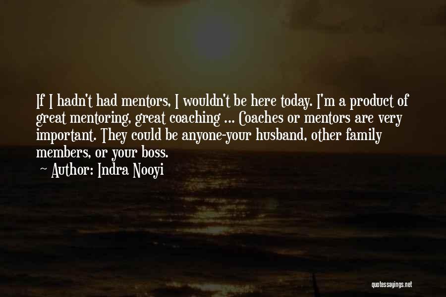 Family Members Quotes By Indra Nooyi