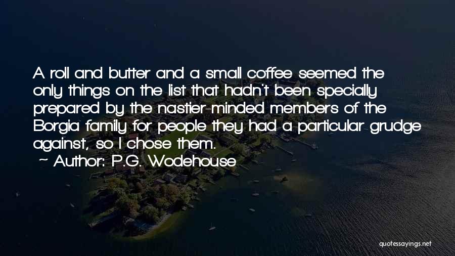 Family Members Quotes By P.G. Wodehouse