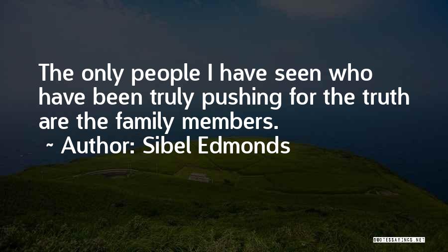 Family Members Quotes By Sibel Edmonds