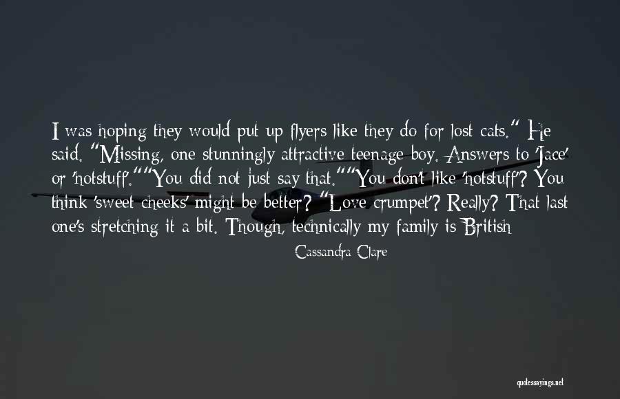 Family Missing Out Quotes By Cassandra Clare