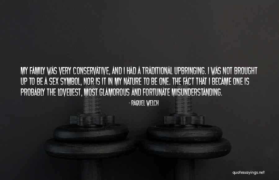 Family Misunderstanding Quotes By Raquel Welch Family Misunderstanding Quotes By Raquel Welch