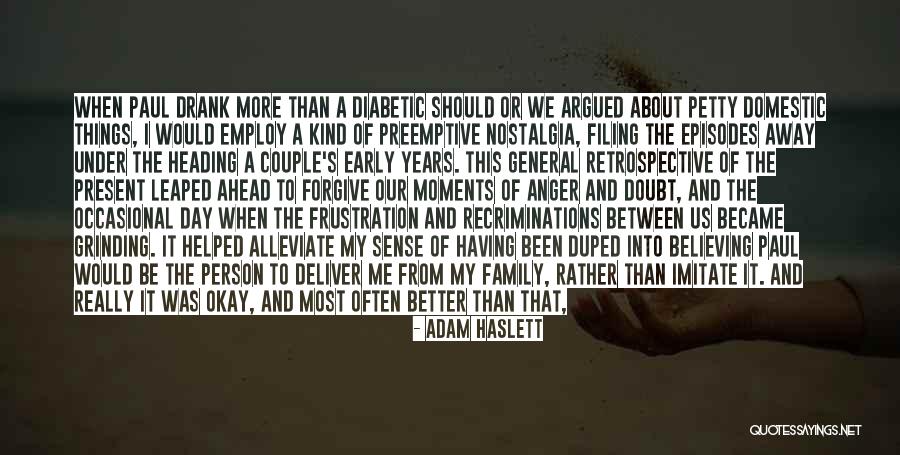 Family Moments Quotes By Adam Haslett