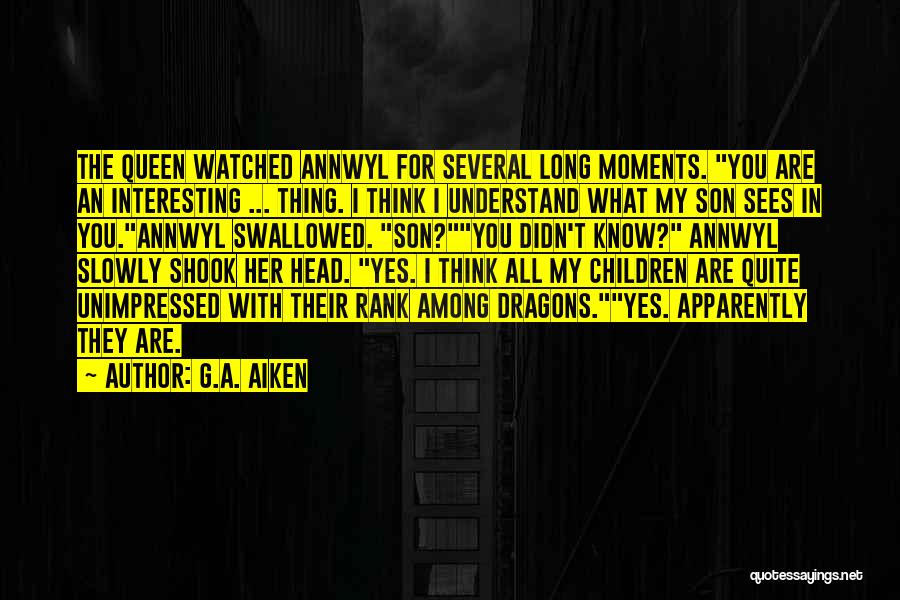 Family Moments Quotes By G.A. Aiken