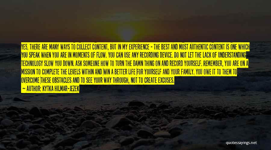 Family Moments Quotes By Kytka Hilmar-Jezek Family Moments Quotes By Kytka Hilmar-Jezek