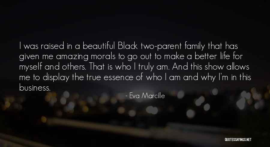 Family Morals Quotes By Eva Marcille