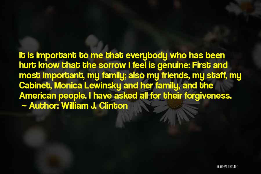Family More Important Than Friends Quotes By William J. Clinton