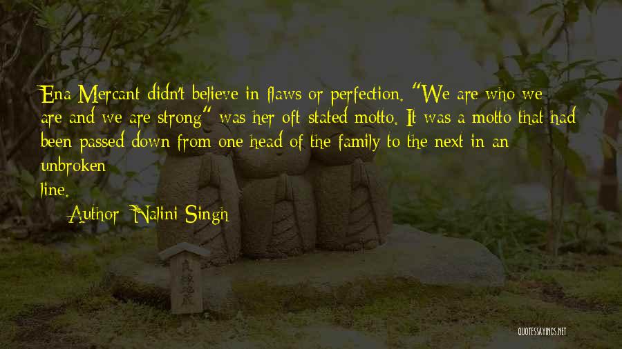 Family Motto Quotes By Nalini Singh