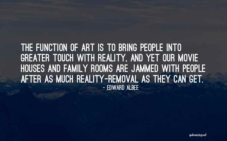 Family Movie Quotes By Edward Albee Family Movie Quotes By Edward Albee
