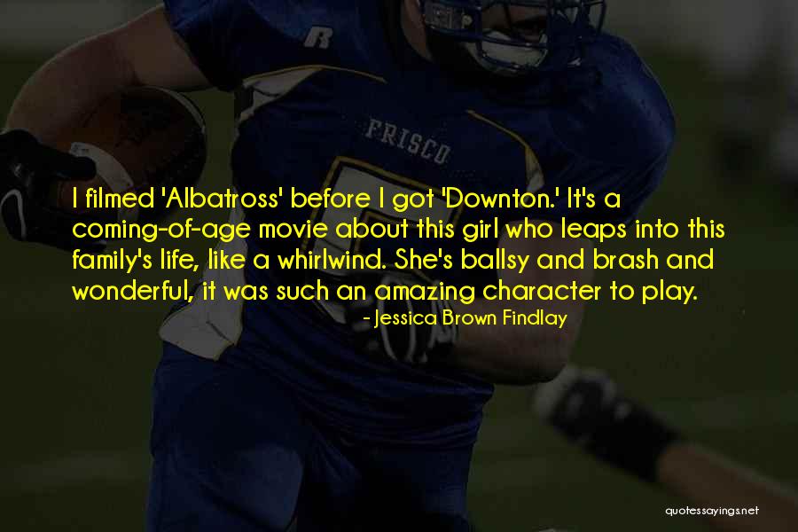 Family Movie Quotes By Jessica Brown Findlay Family Movie Quotes By Jessica Brown Findlay