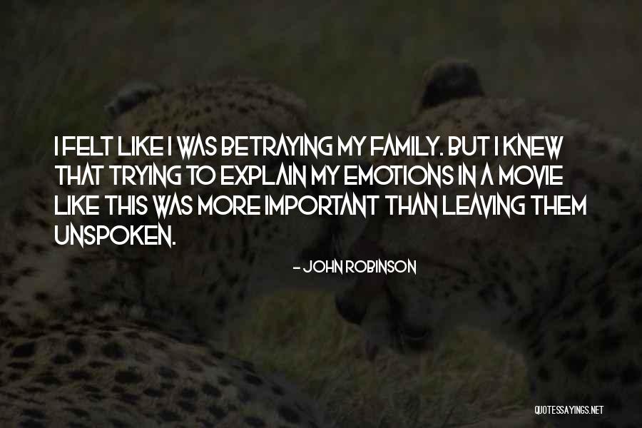 Family Movie Quotes By John Robinson Family Movie Quotes By John Robinson