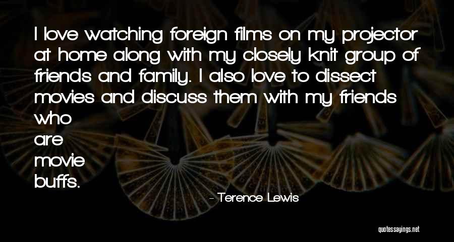Family Movie Quotes By Terence Lewis Family Movie Quotes By Terence Lewis