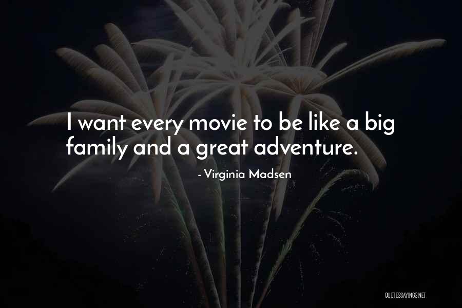 Family Movie Quotes By Virginia Madsen Family Movie Quotes By Virginia Madsen