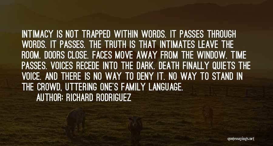 Family Moving Away Quotes By Richard Rodriguez